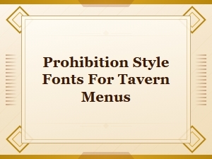Prohibition Era Fonts for Vintage Tavern Menu Design
